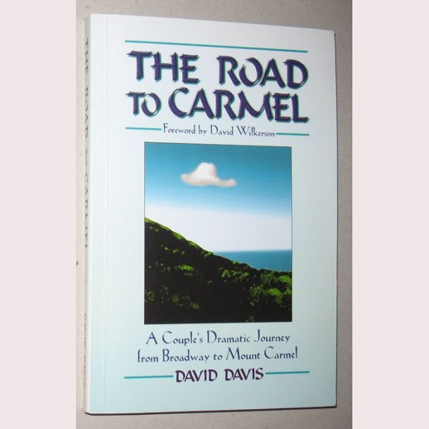 The Road to carmel