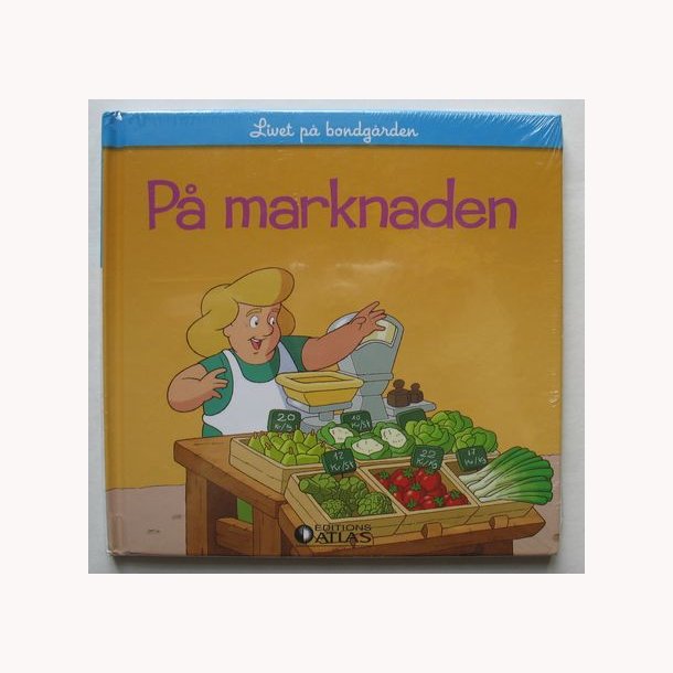 P marknaden - livet p bondegrden