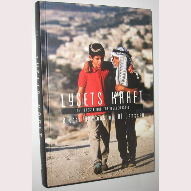 Lysets kraft - det eneste hb for Mellemsten