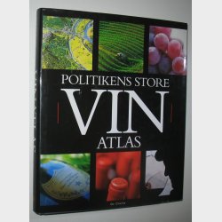 Politikens store Vinatlas: Oz Clarke