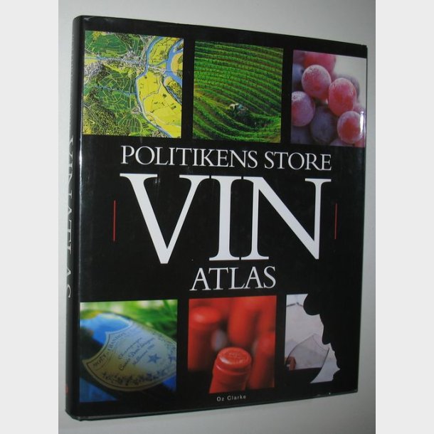 Politikens store Vinatlas: Oz Clarke