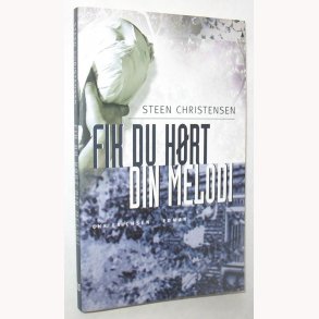 Fik du hrt din melodi