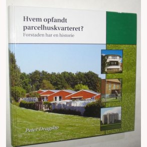 Hvem opfandt parcelhuskvarteret?
