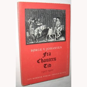 Fra Chaucers Tid 1327-1400