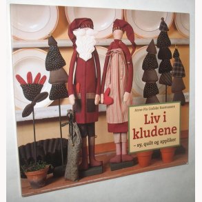 Liv i kludene - sy, quilt og appliker