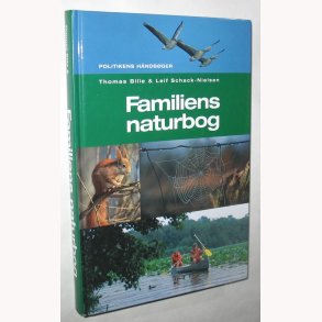Familiens naturbog: Thomas Bille og Leif Schack-Nielsen