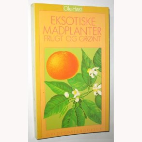 Eksotiske madplanter frugt og grnt