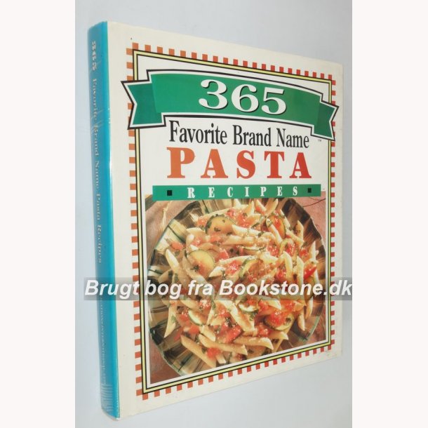 365 Favorite Brand Name Pasta Recipes