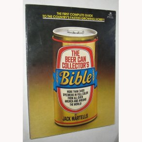 The Beer Can Collector`s Bible