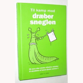 Til kamp mod drbersneglen