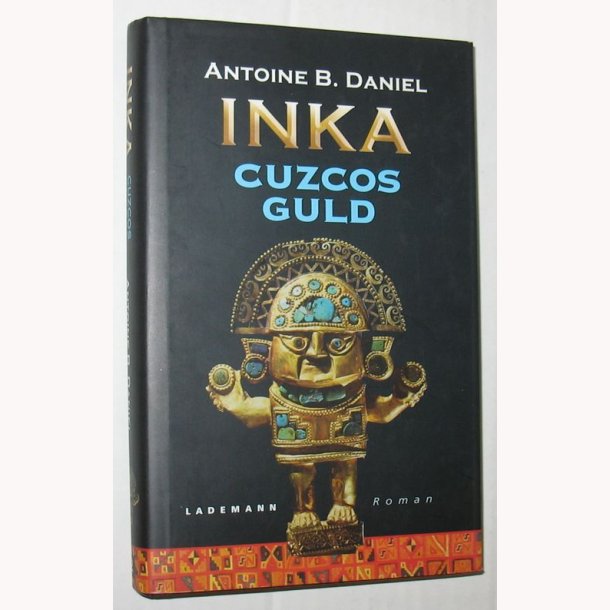 INKA - Cuzcos guld