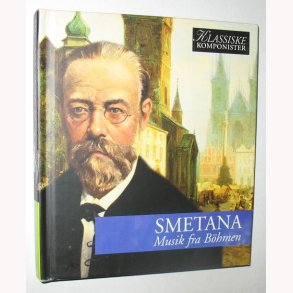 Smetana - Musik fra Böhnen