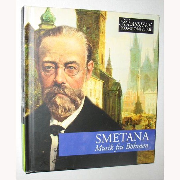 Smetana - Musik fra B&ouml;hnen