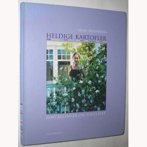 Heldige kartofler - fortllinger om havelivet