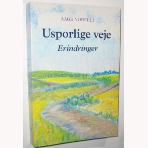 Usporlige veje - Erindringer