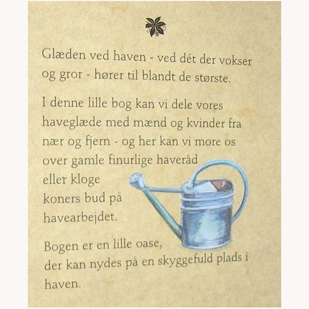 Glden ved at have en have