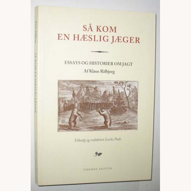S kom en hslig jger