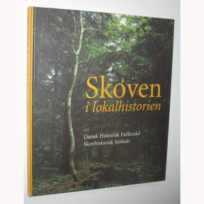 Skoven i lokalhistorien
