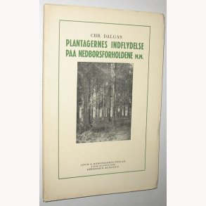Plantagernes indflydelse paa nedbrsforholdene