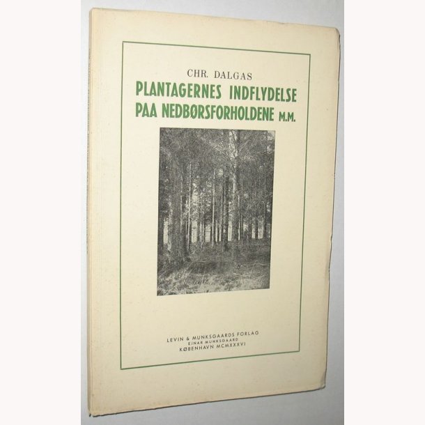 Plantagernes indflydelse paa nedbrsforholdene