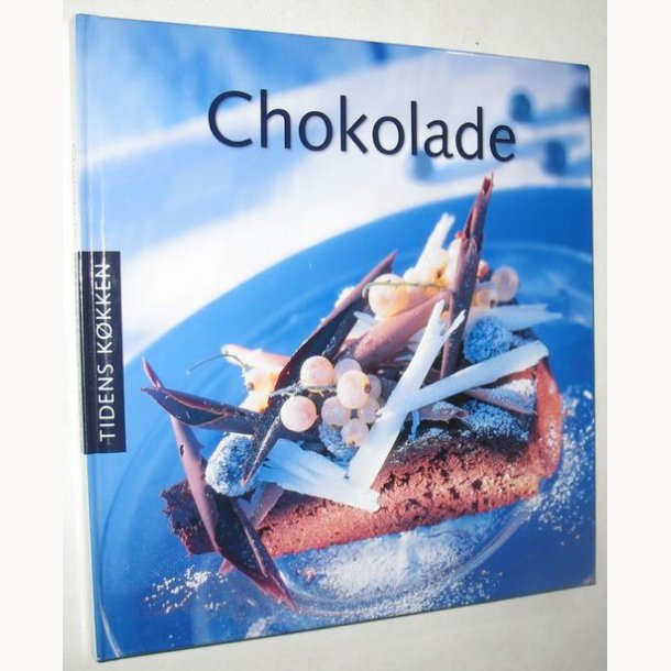 Chokolade - Tidens kkken