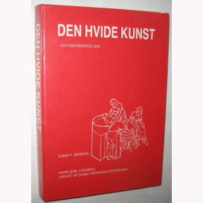 Den hvide kunst - en fascinerende sag