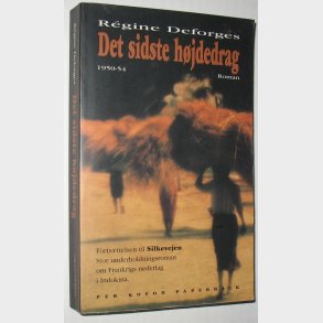Det sidste hjdedrag 1950-54: Regine Deforges