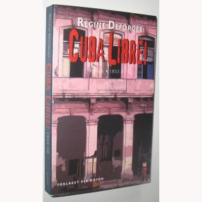 Cuba Libre! 1955-59: Rgine Deforges