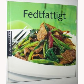 Fedtfattigt - tidens kkken