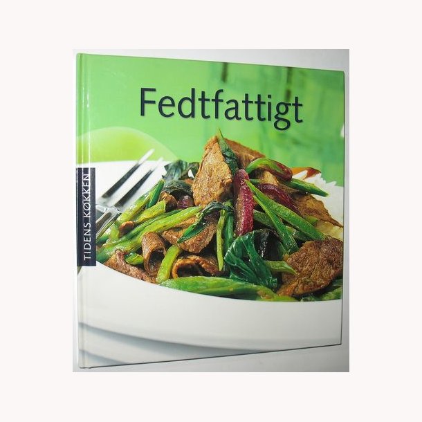 Fedtfattigt - tidens kkken