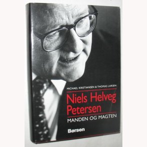 Niels Helveg - Manden og magten