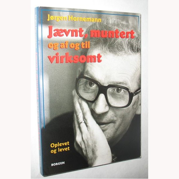 Jvnt, muntert og af og til virksomt