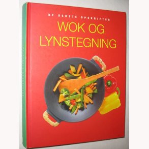 Wok og lynstegning - De bedste opskrifter