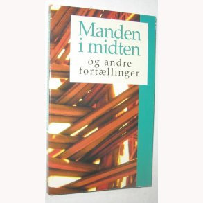 Manden i midten og andre fortllinger