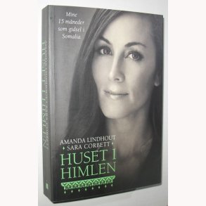 Huset i himlen: Amanda Lindhout og Sara Corbett
