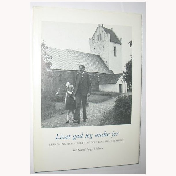 Livet gad jeg nske jer