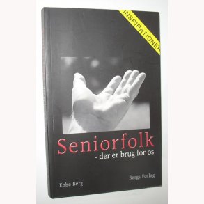 Seniorfolk - der er brug for os