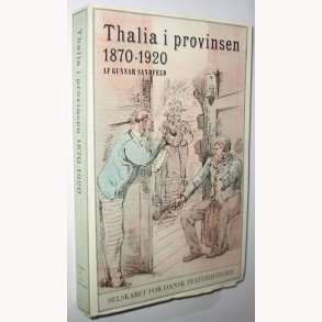 Thalia i provinsen 1870-1920