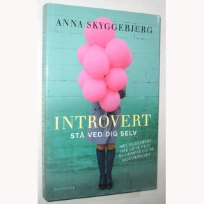 Introvert - st ved dig selv