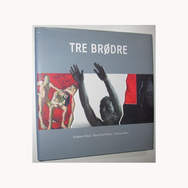 Tre brdre: Torbjrn Olsen, Hans Pauli Olsen, Marius Olsen
