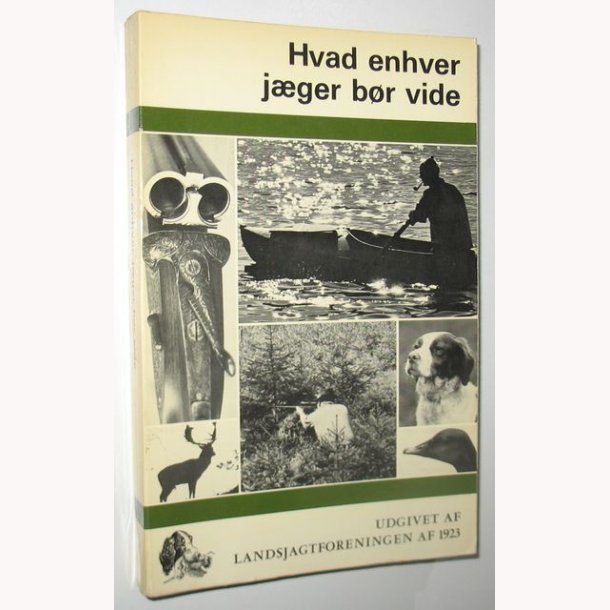 Hvad enhver jger br vide