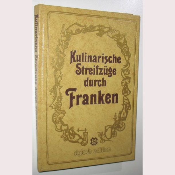 Kulinarische Streifz&uuml;ge durch Franken