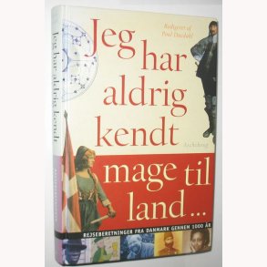 Jeg har aldrig kendt magen til land