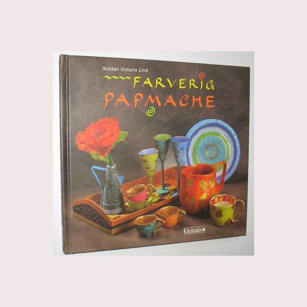 Farverig papmache: Kirsten Victoria Lind
