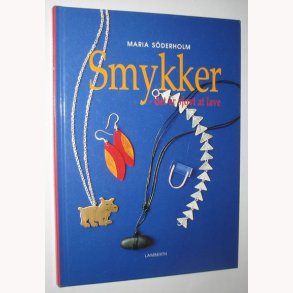 Smykker - det er sjovt at lave