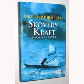 Skovens Kraft - urtidskrniken 2: Michelle Paver