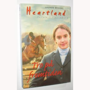 Heartland 10 - Tro p fremtiden