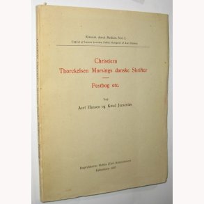 Christiern Thorckelsen Morsings danske Skrifter