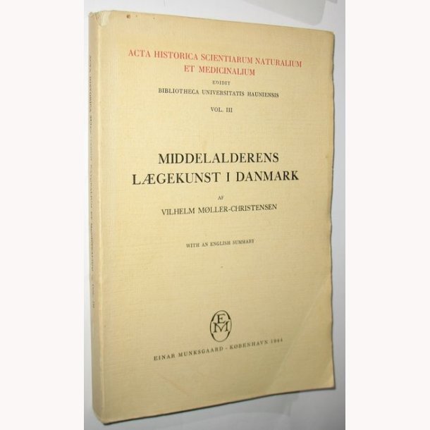 Middelalderens Lgekunst i Danmark Vol. lll