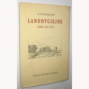 Landhygiejne fr og nu